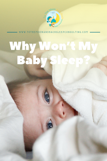 Why wont my baby sleep?
